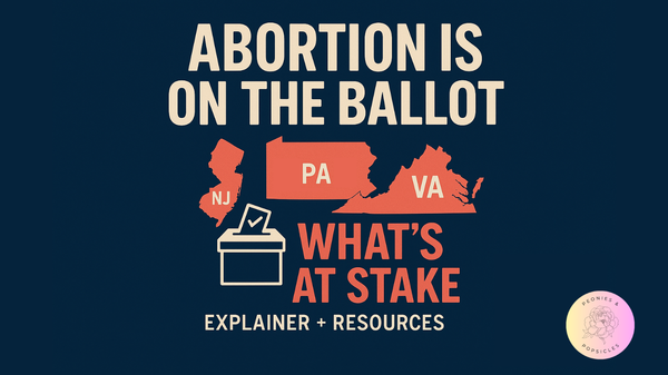 Abortion Is on the Ballot Tomorrow: What’s at Stake in NJ, PA, and VA