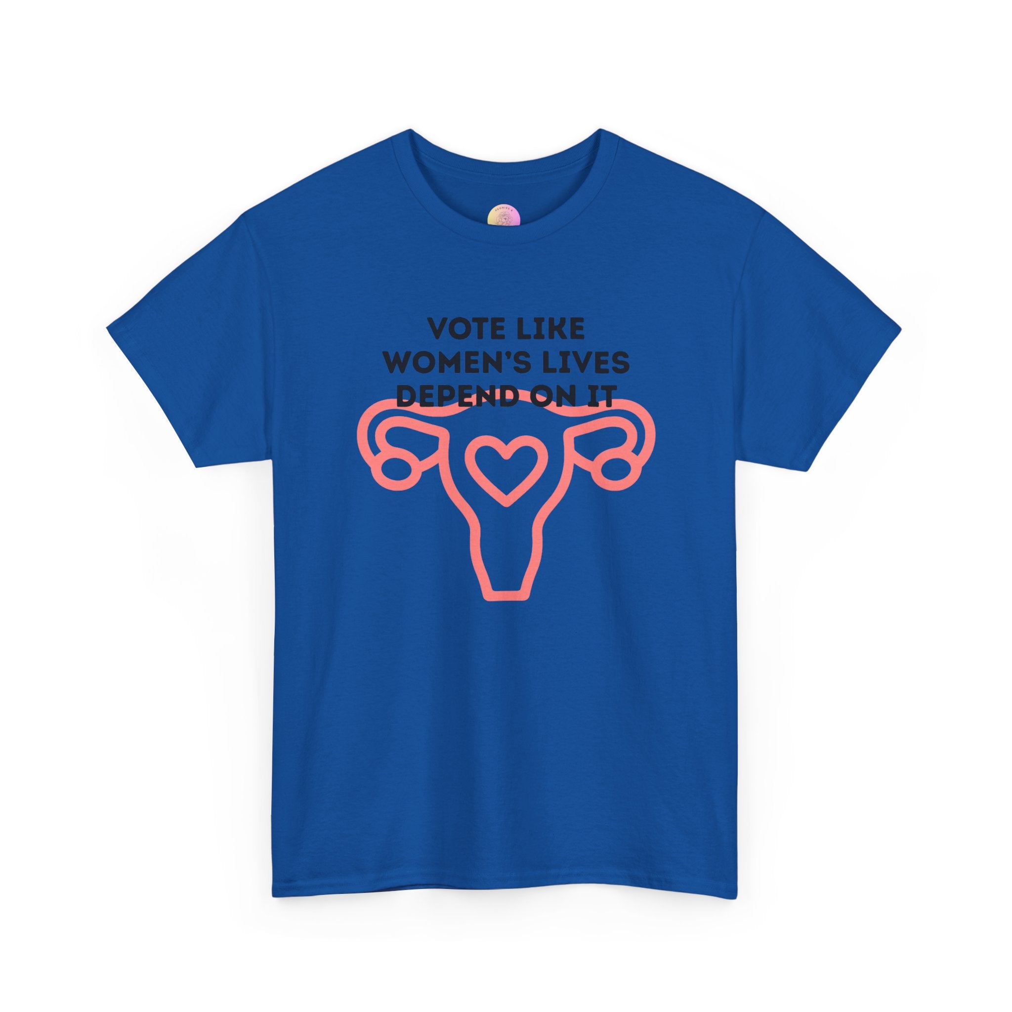 Vote Like Women's Lives Depend On It Tee - Unisex