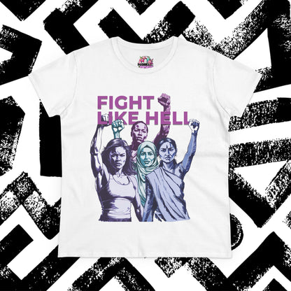 Fight Like Hell - Feminist Tee