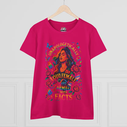 Unapologetically Loud Women's Midweight Cotton Tee