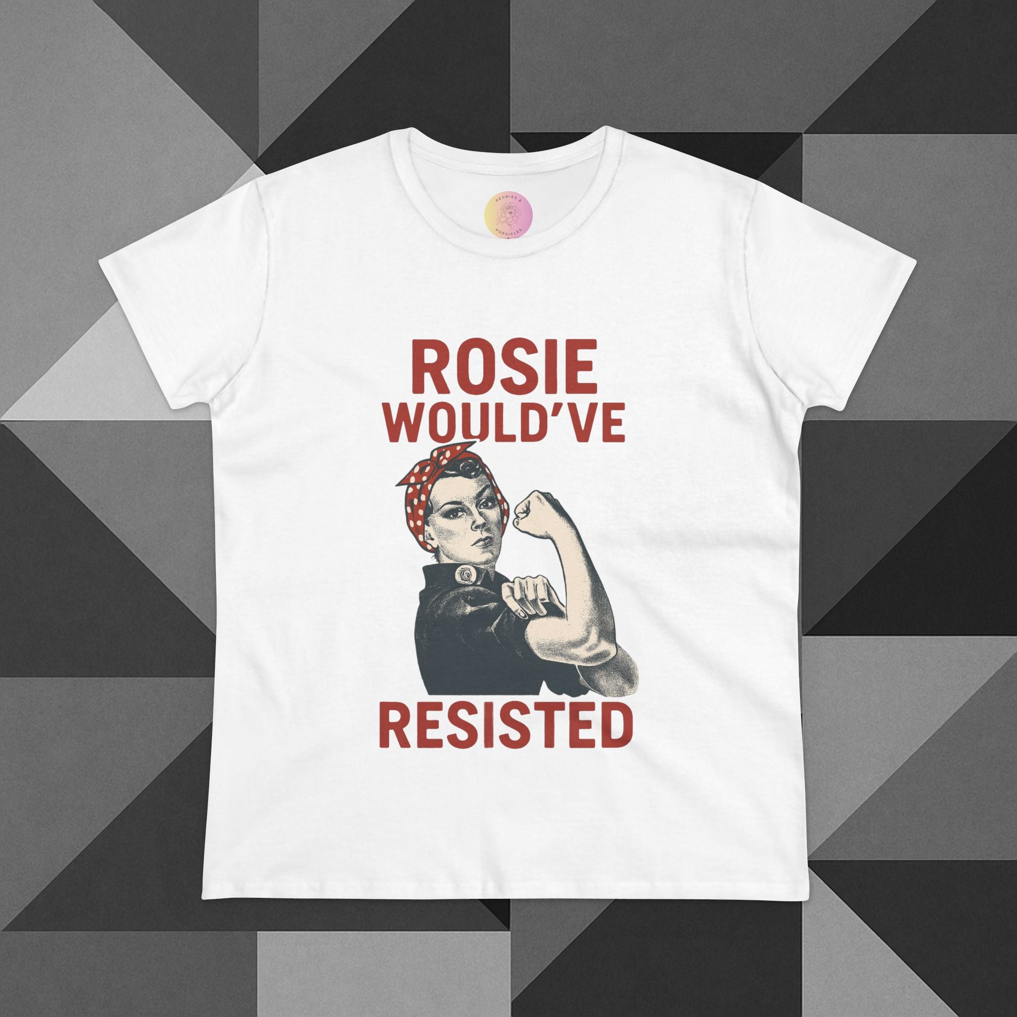 Women's Tee - Rosie the Riveter Feminism Resistance Political Movement Women's Rights