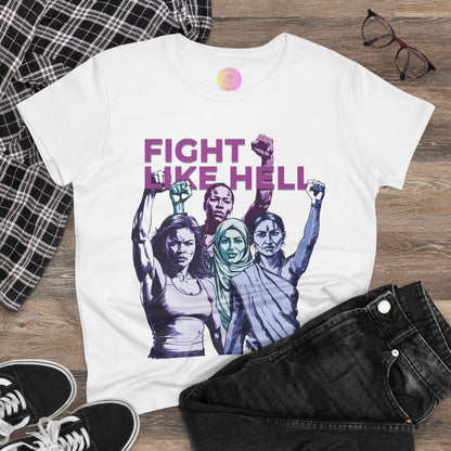 Fight Like Hell Feminist T-Shirt