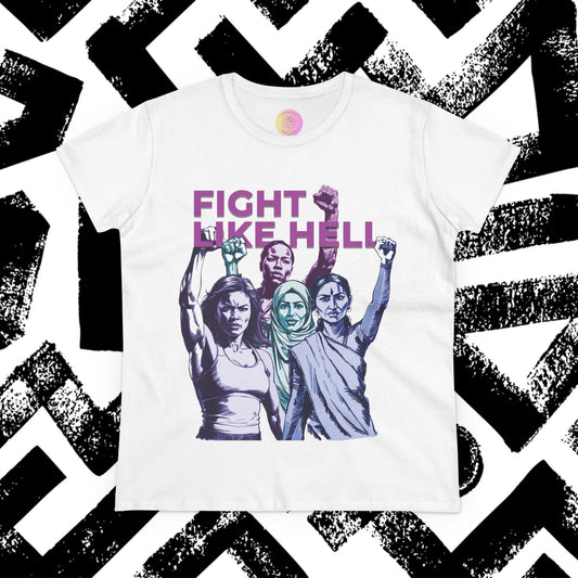 Fight Like Hell Feminist T-Shirt