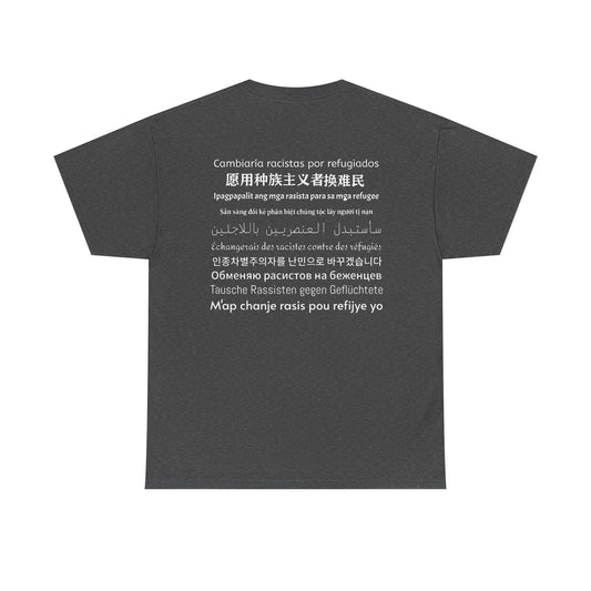 Will Trade Racists for Refugees T-Shirt