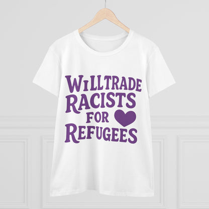 Will Trade Racists for Refugees White T-Shirt